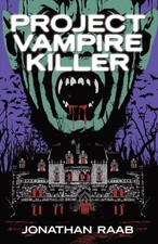 Jonathan Raab Project Vampire Killer (Paperback)
