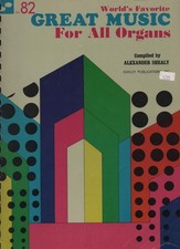 World's Favorite Great Music For All Organs No. 82