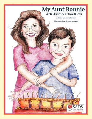 Cannon - My Aunt Bonnie  A Child's Story of Love and Loss - New paperb - X555z