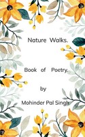 Nature Walks. Mohinder Pal Singh Taschenbuch Englisch 2025 BookLeaf Publishing