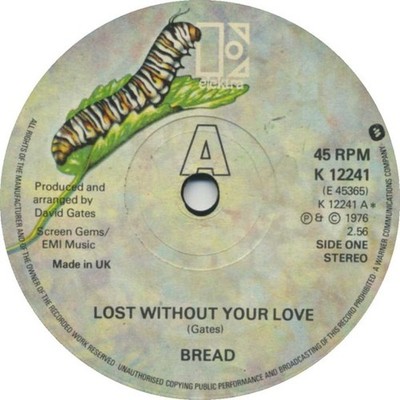 Bread - Lost Without Your Love (7'', Single)