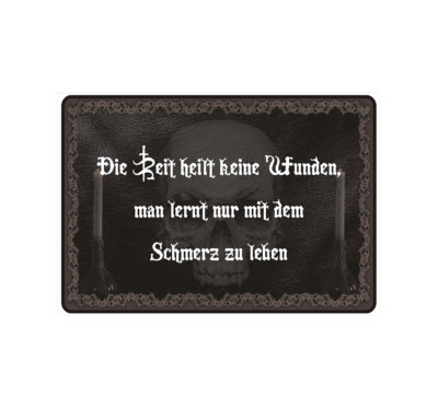 Sign Notice ''Time does not heal wounds'' Gothic Skull Bones