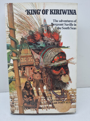 King Of Kiriwina (Gordon Saville) Rare 1974 1st Ed. Vintage Book P139Box7