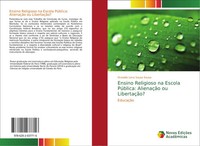 Ensino Religioso Na Escola PúBlica: AlienaçãO Ou LibertaçãO? EducaçãO Sousa Buch