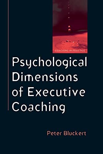 Open University Press Psychological Dimensions Of Executive Coaching (Uk Higher Education Oup Humanities & Social Sciences Counselling And Psychotherapy) - Image 7