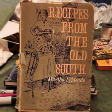 Recipes from the Old South Martha Meade 1961 1st Ed Signed HC/DJ Cookbook