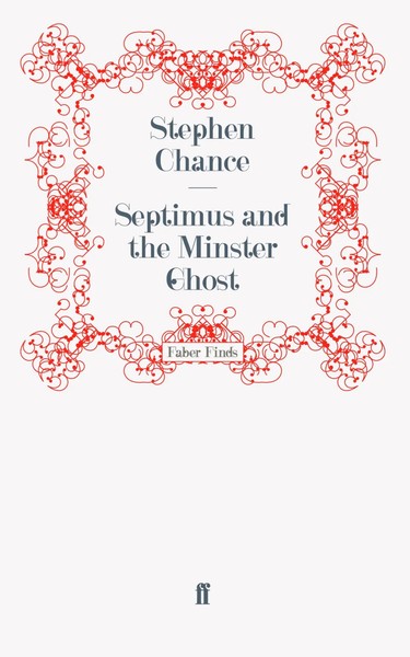 Septimus And The Minster Ghost | Taschenbuch | 144 S. | Englisch | 2011-image