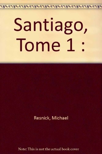 Santiago trilogie T1