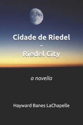 Cidade de Riedel   Riedel City By Hayward Banes LaChapelle - New Copy - 97982...