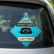 Speed Monitored I Cant Speed Suction Cup Car Window Sign Black Box Notice