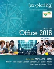 Exploring for Office 2016 Ser.: Exploring Microsoft Office 2016 Volume 1