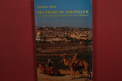 416603 Shlomo Elan DEUTSCHE IN JERUSALEM Verlag Historischer Verein Wertheim