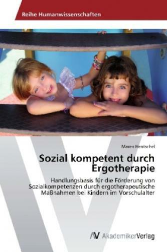 Thumbnail - Sozial Kompetent Durch Ergotherapie Handlungsbasis Für Die Förderung