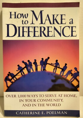 How to Make a Difference by Catherine E. Poelman PB 2002