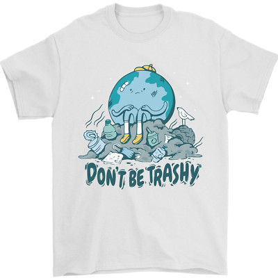 Don't Be Trashy Climate Change Environment Herren T-Shirt 100% Baumwolle