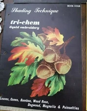 Vintage Tri-chem Liquid Embroidery Shading Technique book 4 1963 paperback