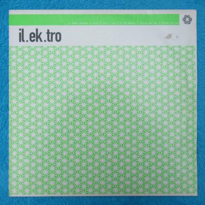 IL.EK.TRO   Tune In (To The System) 12'' Vinyl 1998 Klang Elektronik 17 electro