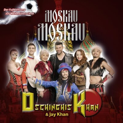 DSCHINGHIS KHAN FEAT. JAY KHAN - MOSKAU MOSKAU   CD SINGLE NEU 