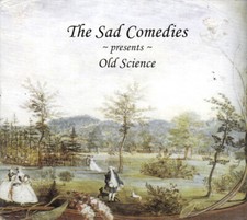THE SAD COMEDIES Old Science (2013) CD Sound Art Ambient Experimental Abstract