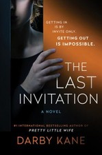 The Last Invitation : A Novel Hardcover Darby Kane