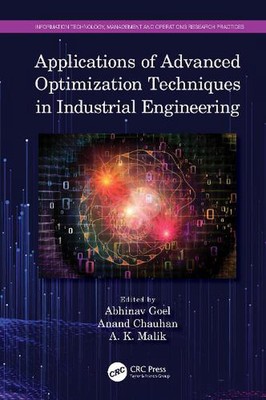 Applications of Advanced Optimization Techniques in Industrial Engineering by Ab