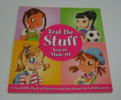 Test the Stuff You're Made Of: A Fun Little Book of Quizzes and Questions