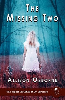 The Missing Two (8) (Holmes and Co. Mysteries) by Osborne, Osborne, New..