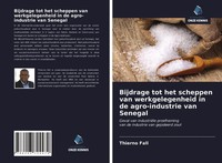 Thierno Fall | Bijdrage Tot Het Scheppen Van Werkgelegenheid In De...