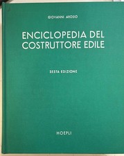 Enciclopedia del costruttore edile 6ed. Hoepli 1978 Arosio Giovanni 8820310627