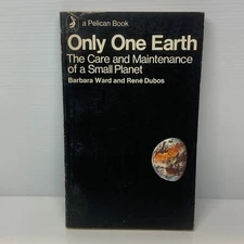 Only one Earth: The care by Barbara Ward (Paperback Book) Nature, Environment