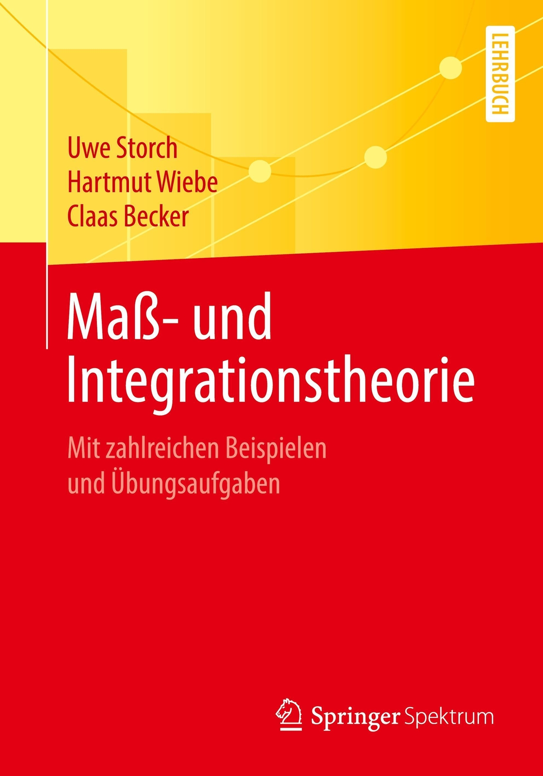 Thumbnail - Maß- Und Integrationstheorie Mit Zahlreichen Beispielen Und