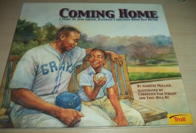 Coming Home A Story of Josh Gibson, Baseball's Greatest Home Run Hitter ...