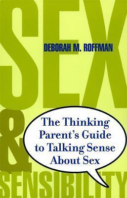 Sex and Sensibility: The Thinking P- 9780738205205, Deborah M Roffman, paperback