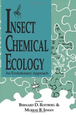 INSECT CHEMICAL ECOLOGY: AN EVOLUTIONARY APPROACH By Bernard D. Roitberg VG