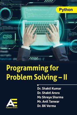Programming for Problem Solving - II Shakti Kumar (u. a.) Taschenbuch Englisch