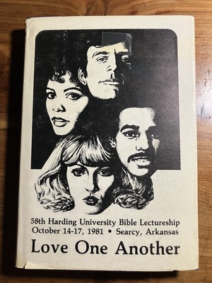 58th Annual Harding University Lectureship 1981 HC/DJ Love One Another B2