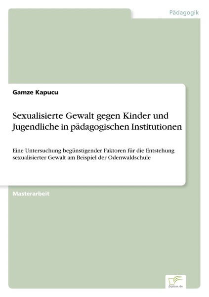 Sexualisierte Gewalt Gegen Kinder Und Jugendliche In PäDagogischen Institutionen-image