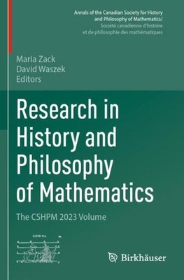 Research in History and Philosophy of Mathematics Maria Zack