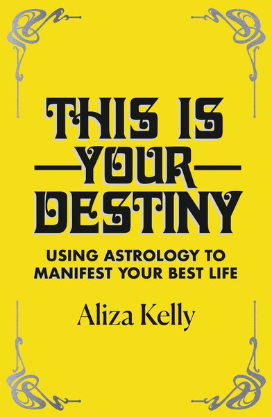 This Is Your Destiny | Using Astrology To Manifest Your Best Life | Aliza Kelly-image