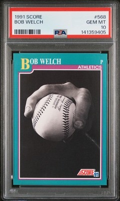 1991 SCORE #568 BOB WELCH PSA 10