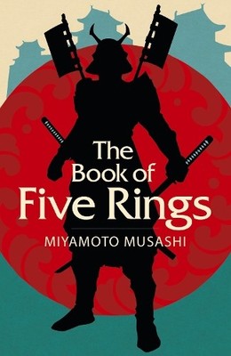 Miyamoto Musashi The Book of Five Rings (Taschenbuch) Arcturus Classics