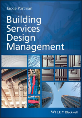 Building Services Design Management - Paperback NEW Jackie Portman( 2014-07-25