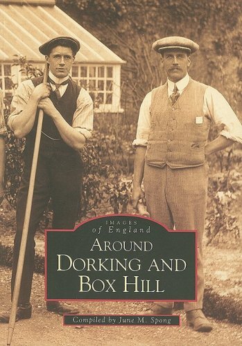 Dorking (Archive Photographs) By June M. Spong