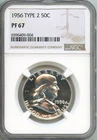 NGC - Franklin Half Dollar - 50c - 1956 TYPE 2  - PF-67