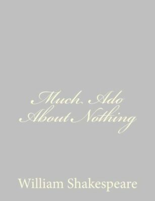 Much Ado About Nothing