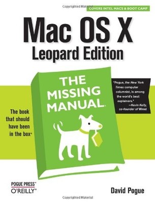 Mac OS X Leopard: The Missing Manual (Missing Manuals),David Pog