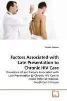 Derebe Tadesse | Factors Associated With Late Presentation To Chronic HIV Care