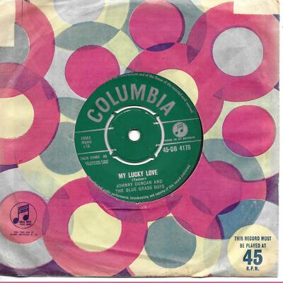 Johnny Duncan and the Blue Grass Boys My Lucky Love/Geisha Girl UK 45 7 Zoll sgl