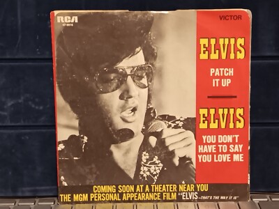 Elvis 45rpm 47-9916 U Don't Have 2 Say U Love Me/Patch It UP VG+ c pics