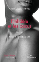 L'infidèLe Et Les Cocus. Roman Vincent Dossou Sodjinou Taschenbuch FranzöSisch